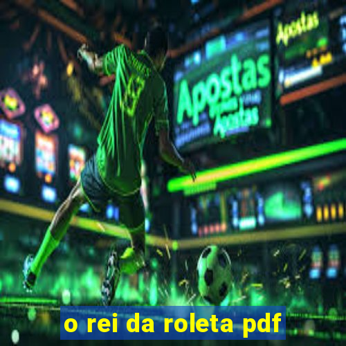 o rei da roleta pdf